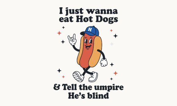 Funny Baseball Hot Dog Umpire Quote PNG: A Versatile Design for Creative Projects