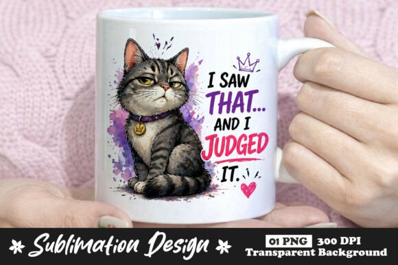I Saw That and I Judged It Cat PNG: A Creative Resource for Design Enthusiasts