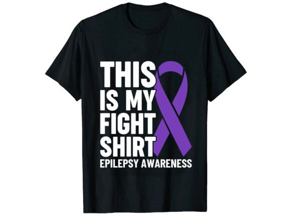 My Fight Epilepsy Awareness T-Shirt: A Symbol of Strength and Support